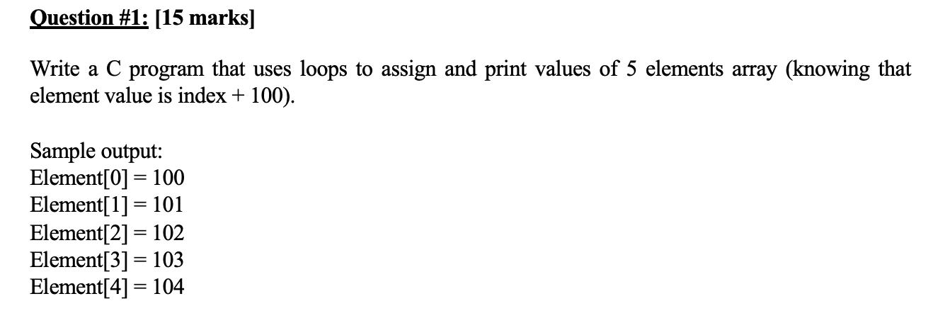 Solved Question #1: [15 marks] Write a C program that uses | Chegg.com