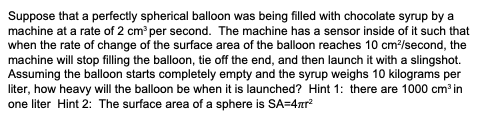 Solved Suppose That A Perfectly Spherical Balloon Was Being | Chegg.com