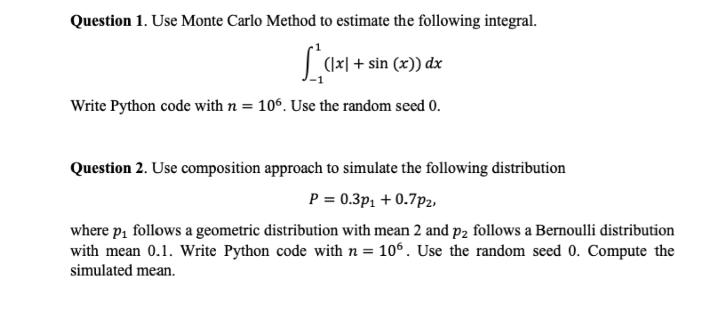 Question 1. Use Monte Carlo Method To Estimate The | Chegg.com