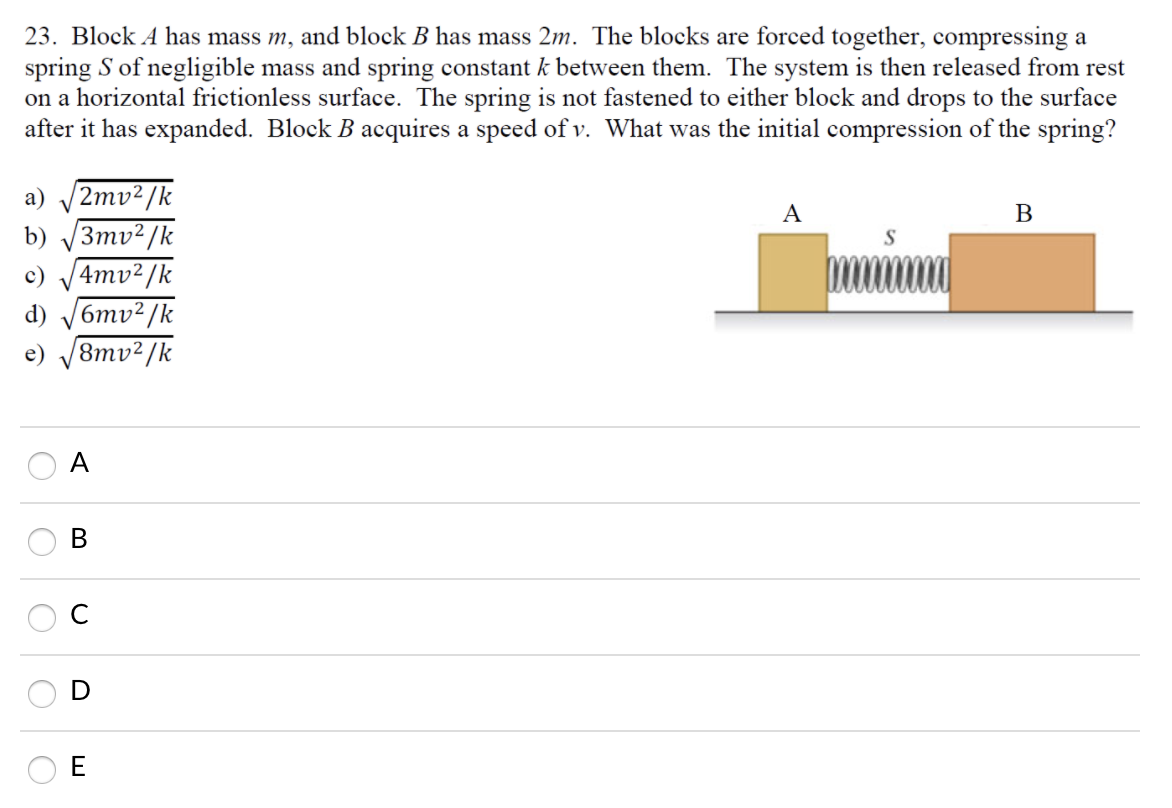 Solved 23. Block A Has Mass M, And Block B Has Mass 2m. The | Chegg.com