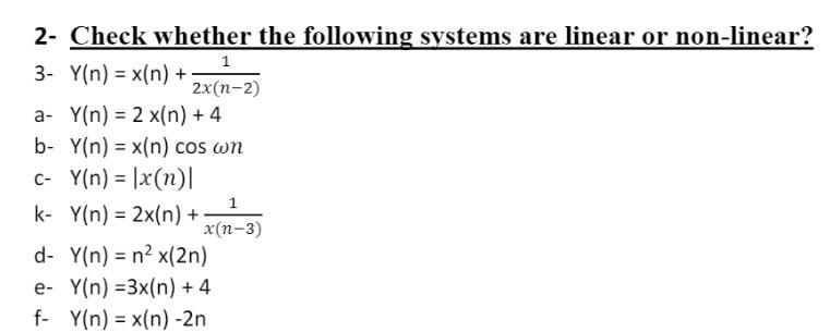 Solved 1 2- Check whether the following systems are linear | Chegg.com