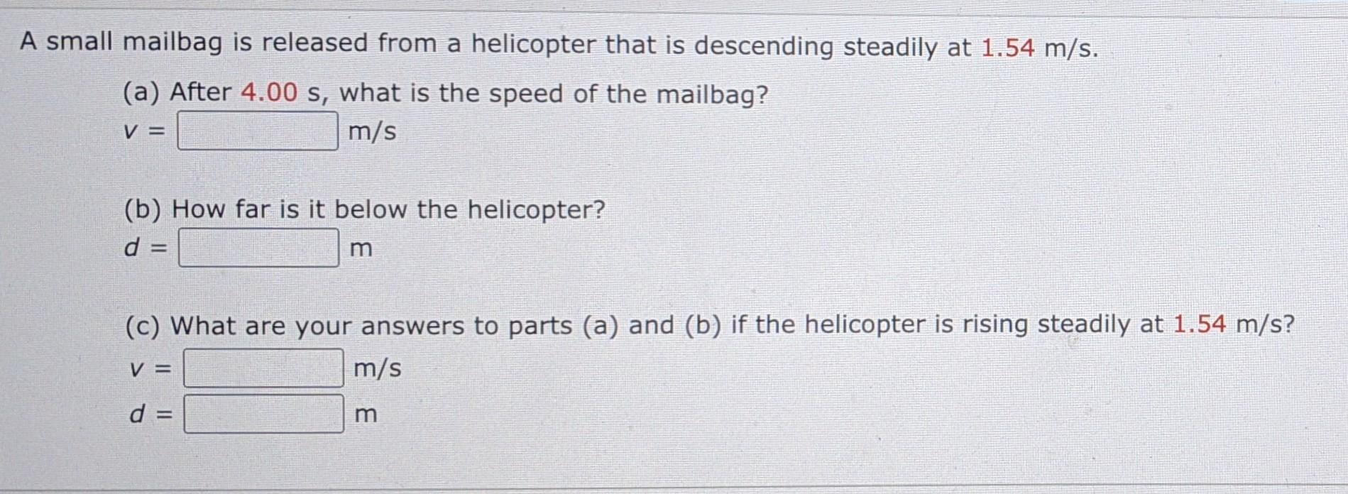 Solved A Small Mailbag Is Released From A Helicopter That Is | Chegg.com