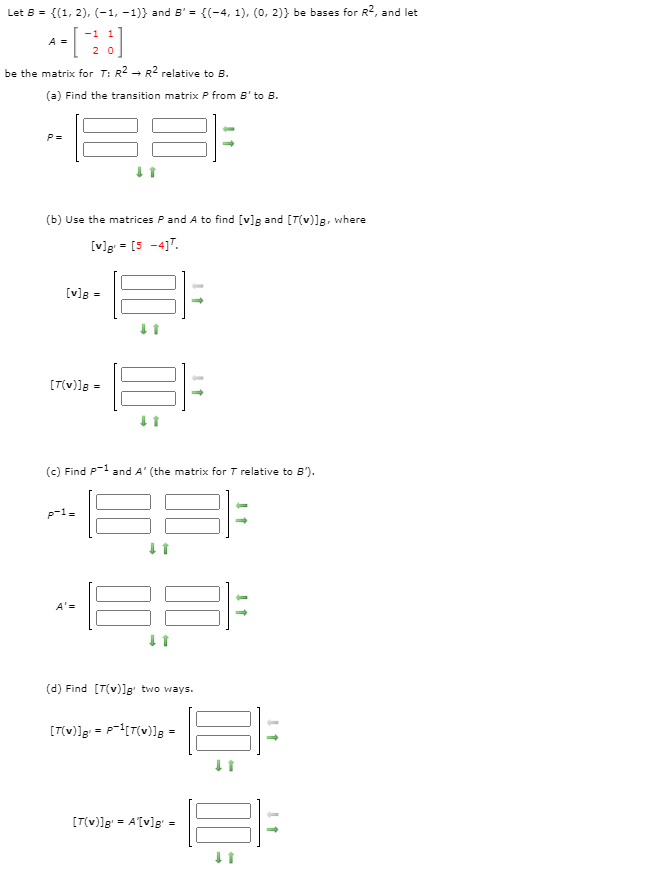 Solved Let B = {(1, 2), (-1,-1)} And B' = {(-4,1),(0, 2)} Be | Chegg.com