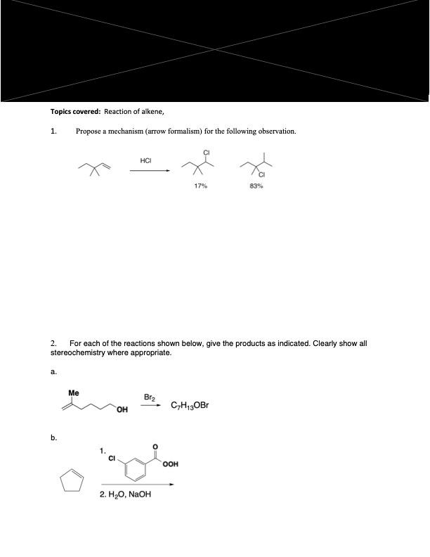 Solved Topics covered: Reaction of alkene, 1. Propose a | Chegg.com