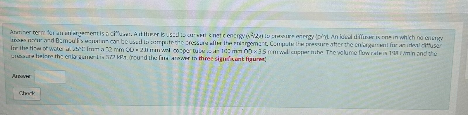 Solved Another term for an enlargement is a diffuser. A | Chegg.com