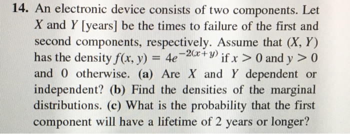 Solved 14. An electronic device consists of two components. | Chegg.com