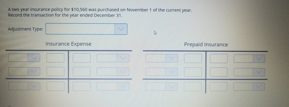 Solved A two year insurance policy for $10,560 was purchased | Chegg.com