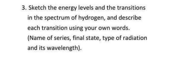 Solved 3. Sketch the energy levels and the transitions in | Chegg.com