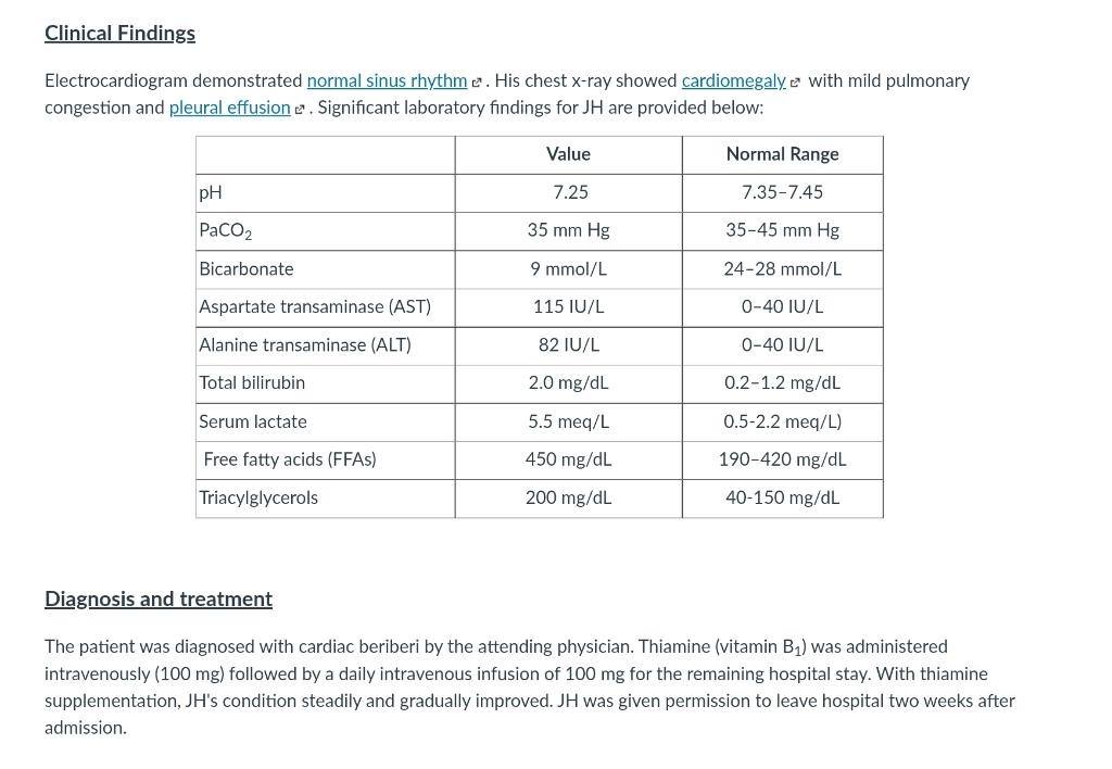 Electrocardiogram demonstrated normal sinus rhythm \( \mathrm{c}^{*} \). His chest x-ray showed cardiomegaly \( \mathrm{c}^{*