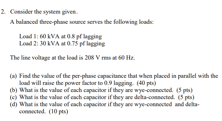 Solved 2. Consider the system given. A balanced three-phase | Chegg.com