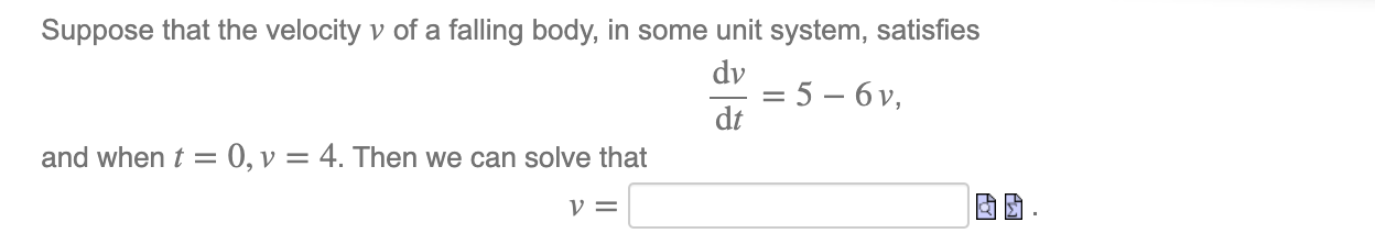 solved-suppose-that-the-velocity-v-of-a-falling-body-in-chegg