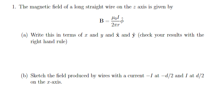 Solved 1. The magnetic field of a long straight wire on the | Chegg.com