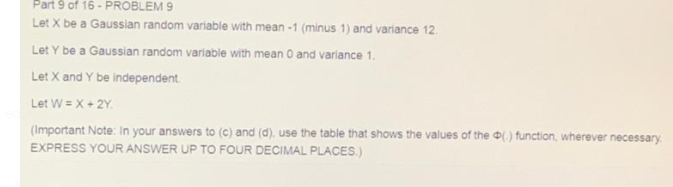 Solved Part 9 of 16 - PROBLEM 9 Let X be a Gaussian random | Chegg.com