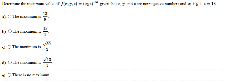 Solved Determine The Maximum Value Of F Y Z Xyz 1 Chegg Com