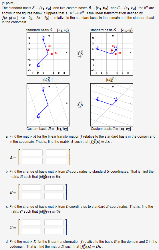 Solved (1 point) The standard basis S {ej, e2} and two