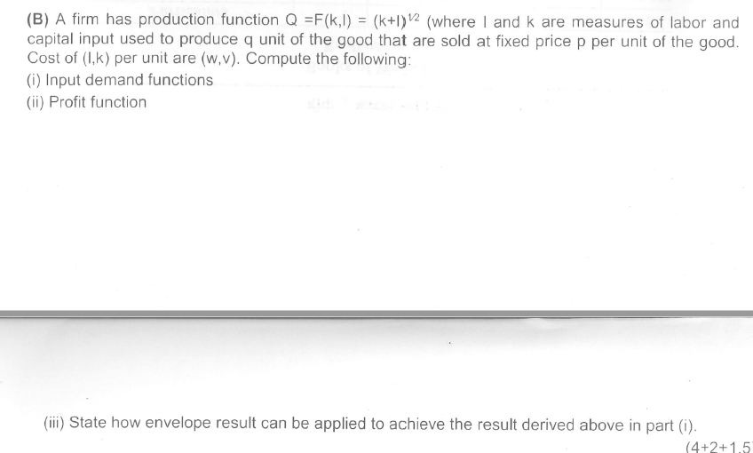 Solved (B) A firm has production function Q =F(k,1) (k+1) 12 | Chegg.com