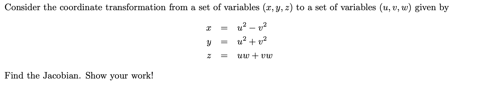 Solved Consider the coordinate transformation from a set of | Chegg.com