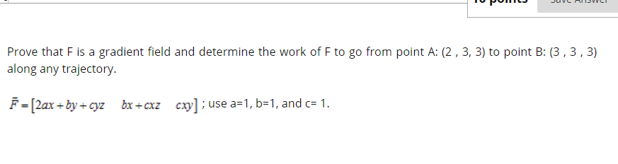 Solved Prove that F is a gradient field and determine the | Chegg.com