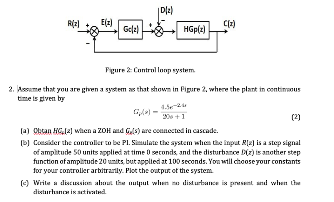 Solved Assume that you are given a system as that shown in | Chegg.com