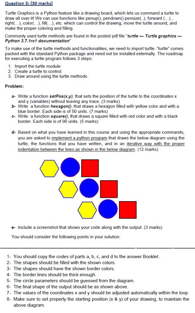 Solved Question 3: (30 Marks) Turtle Graphics Is A Python | Chegg.com