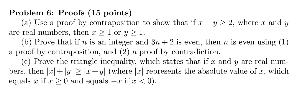 Solved Problem 6: Proofs (15 Points) Are Real Numbers, Then | Chegg.com