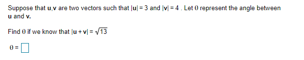 Solved Suppose That U V Are Two Vectors Such That |ul = 3 | Chegg.com