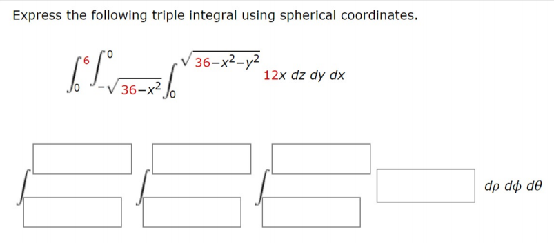 Solved Express the following triple integral using spherical | Chegg.com