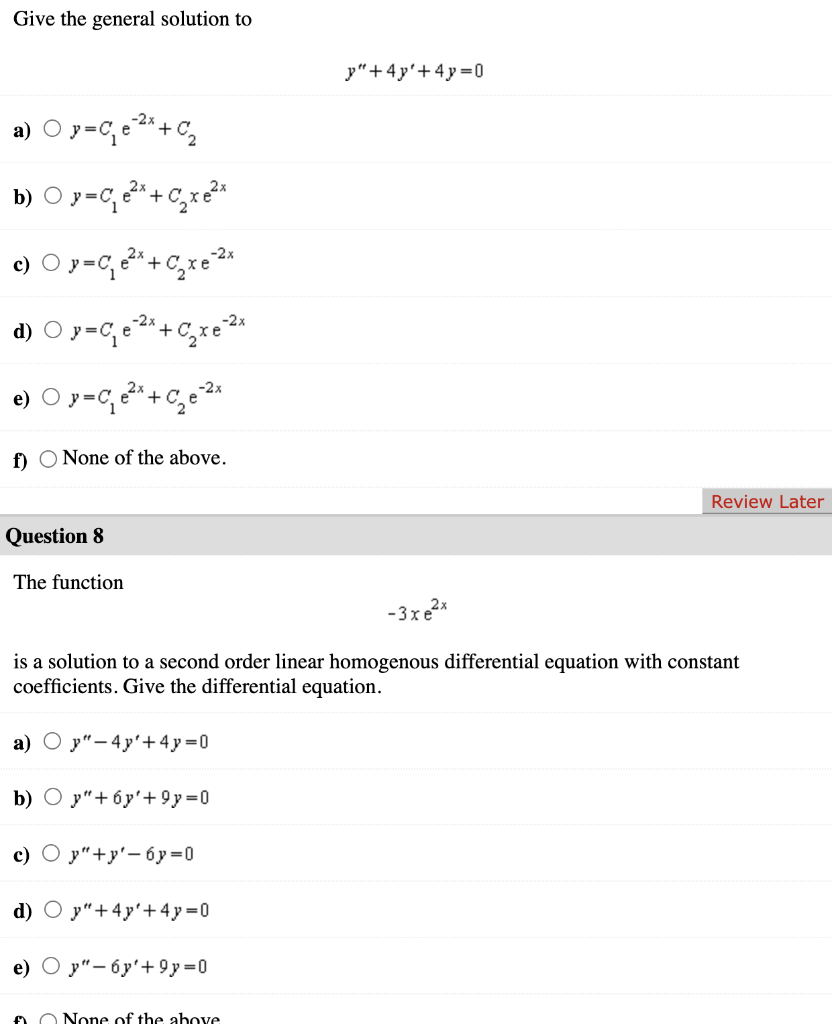 Solved Give the general solution to y′′+4y′+4y=0 a) | Chegg.com