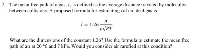 Solved The mean free path of a gas, l, is defined as the | Chegg.com