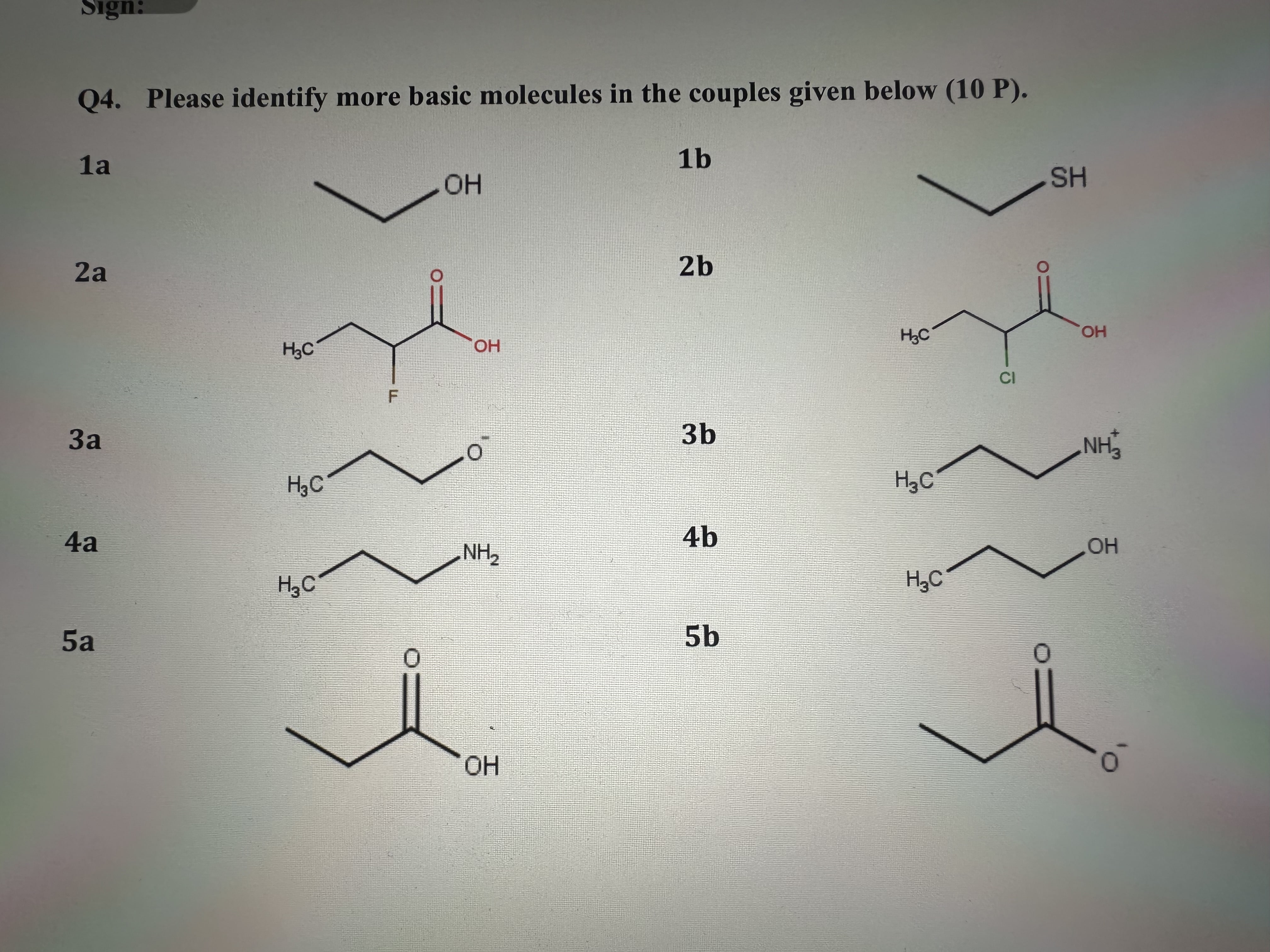 Solved Q4. Please identify more basic molecules in the | Chegg.com