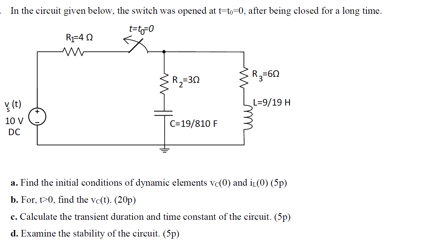 Solved In the circuit given below, the switch was opened at | Chegg.com
