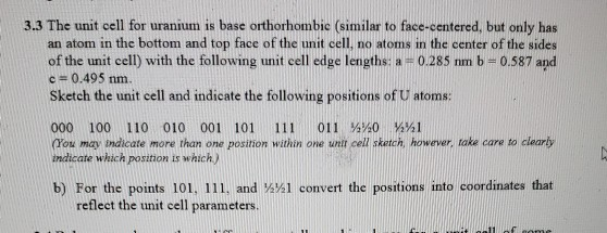 Solved 3.3 The Unit Cell For Uranium Is Base Orthorhombic | Chegg.com