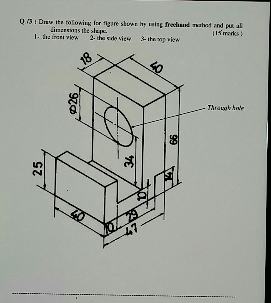 Solved Q.13: Draw the following for figure shown by using | Chegg.com