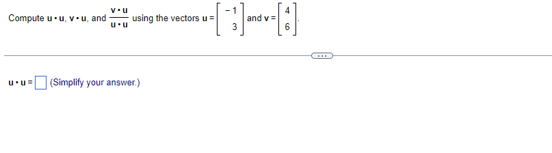 Solved you - 1 4 Compute u.uv.u, and u.u using the vectors u | Chegg.com