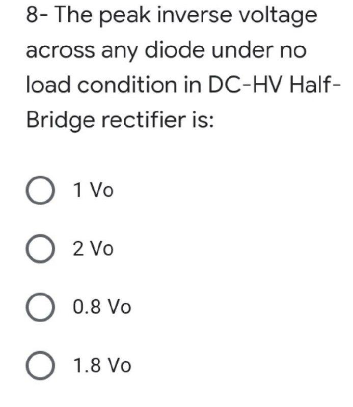 solved-8-the-peak-inverse-voltage-across-any-diode-under-no-chegg