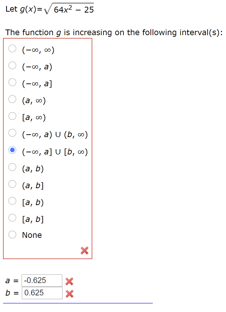 Let G X V 64x2 25 The Function G Is Increasing On Chegg Com
