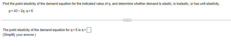 Solved Find the point elasticity of the demand equation for | Chegg.com