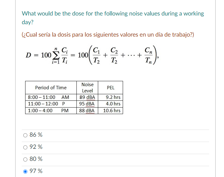 What would be the dose for the following noise values during a working day? (¿Cual sería la dosis para los siguientes valores