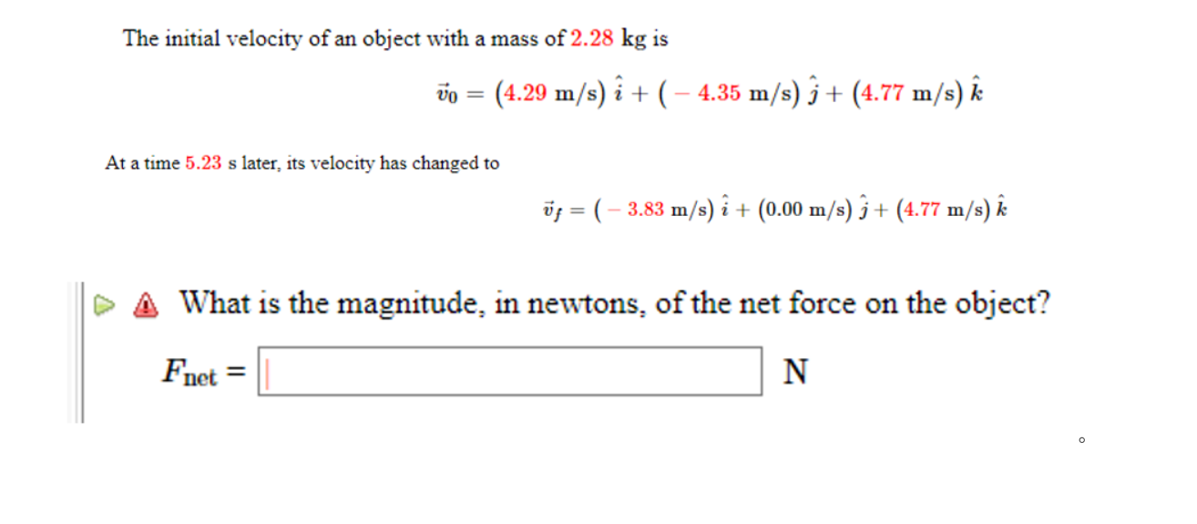 Solved The initial velocity of an object with a mass of 2.28 | Chegg.com