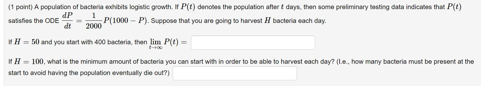 Solved (1 point) A population of bacteria exhibits logistic | Chegg.com