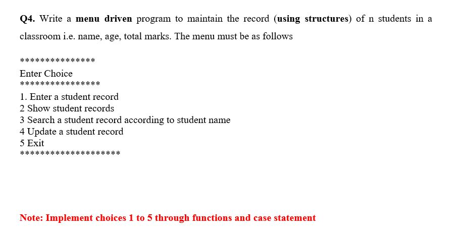 Solved Q4. Write a menu driven program to maintain the | Chegg.com