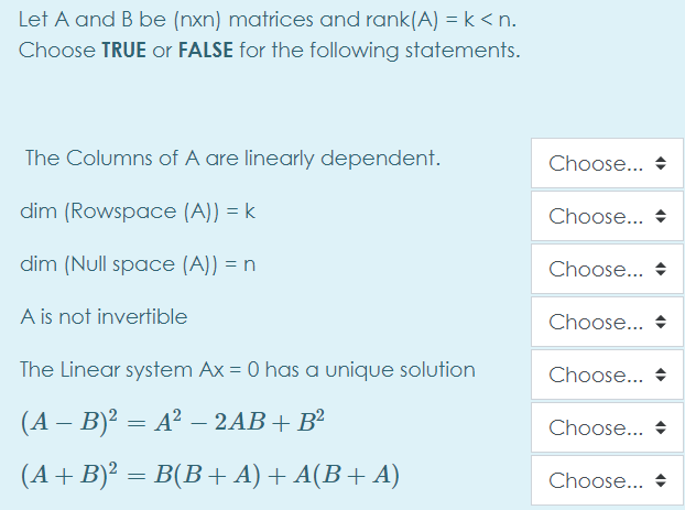 Solved Let A And B Be (nxn) Matrices And Rank(A) = K | Chegg.com