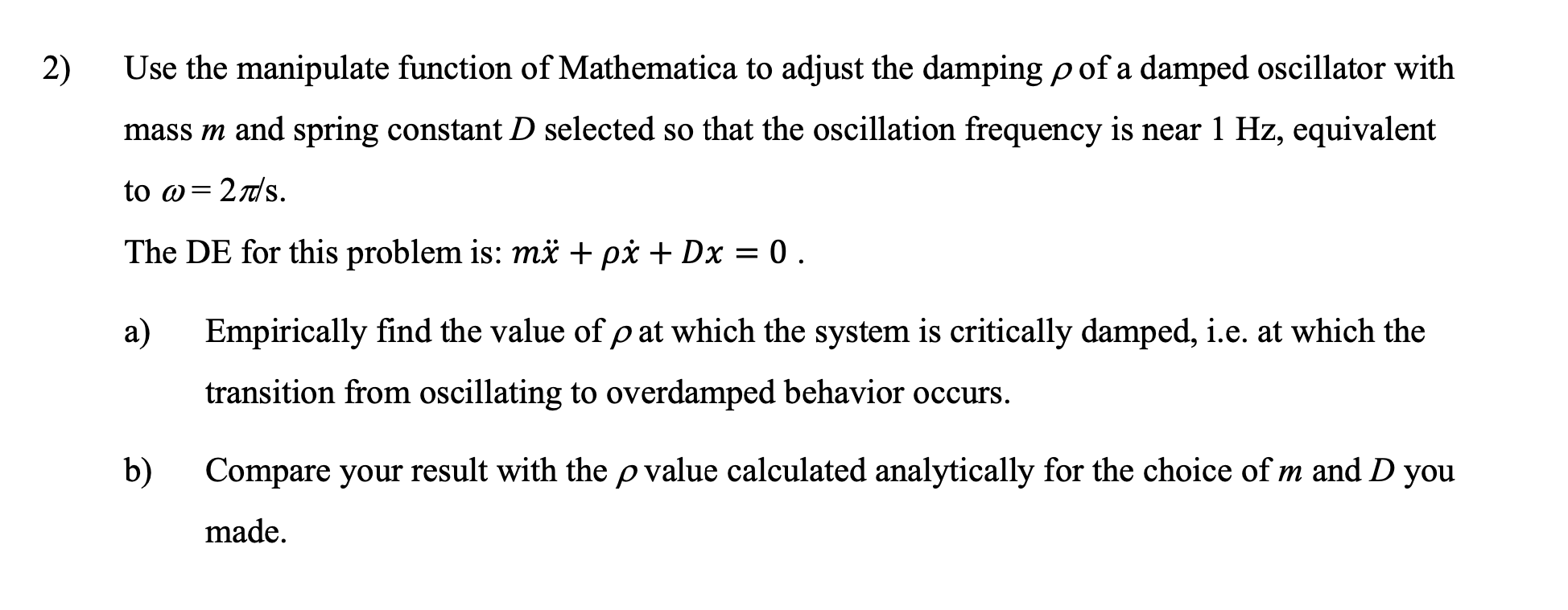 Solved 2) Use The Manipulate Function Of Mathematica To | Chegg.com