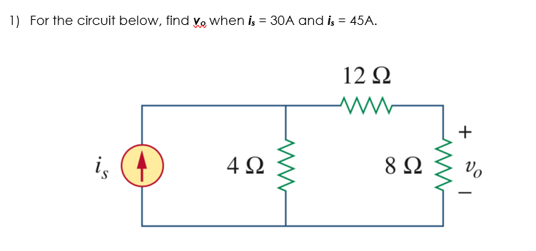 Solved 1) For the circuit below, find ve when is = 30A and | Chegg.com