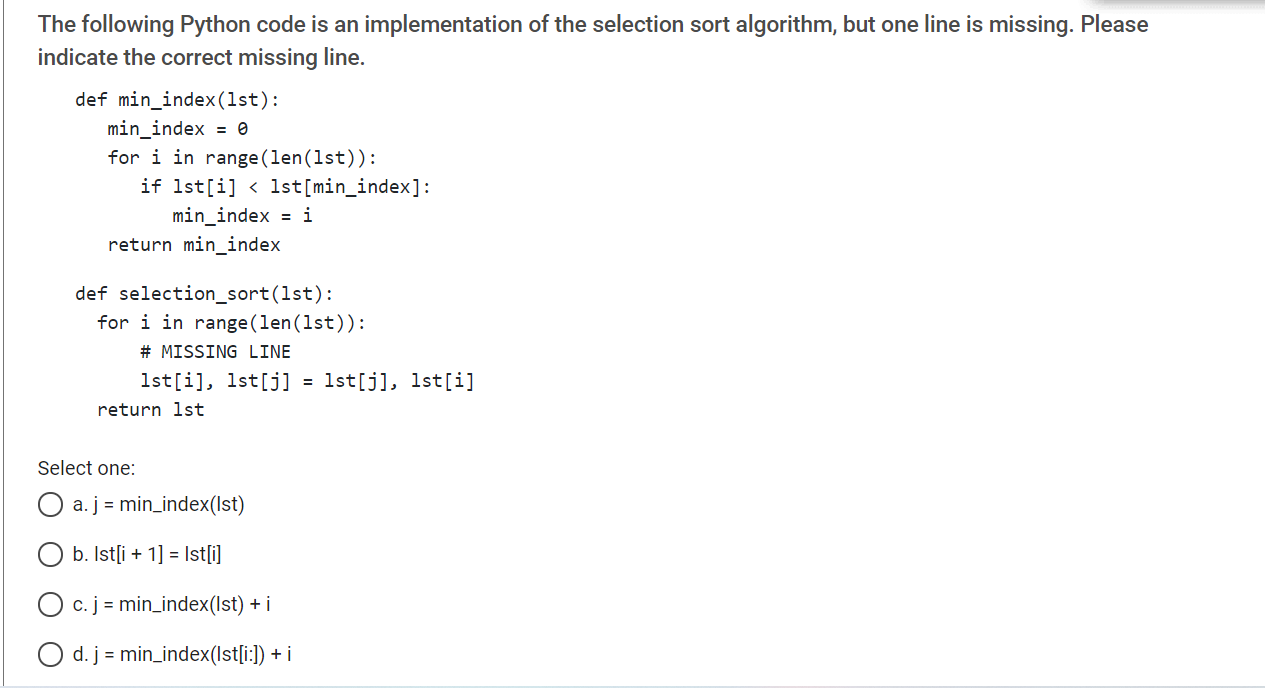 python - selection sort algorithm implementation ~... Solved The following Python code is an implementation of the | Chegg.com