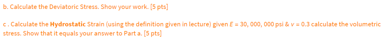 Solved Problem 3: Given the stress and strain states below | Chegg.com