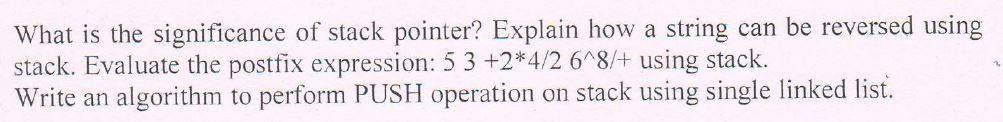 Solved What is the significance of stack pointer? Explain | Chegg.com
