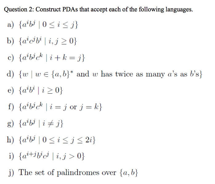 Solved Question 2: Construct PDAs that accept each of the | Chegg.com