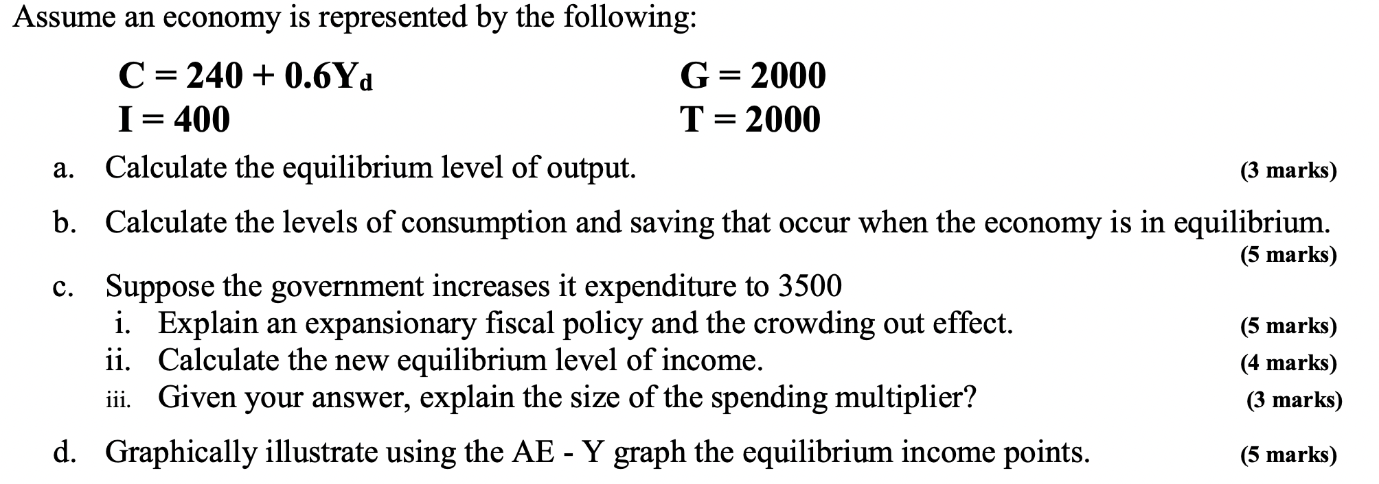 Solved Assume An Economy Is Represented By The Following: C | Chegg.com