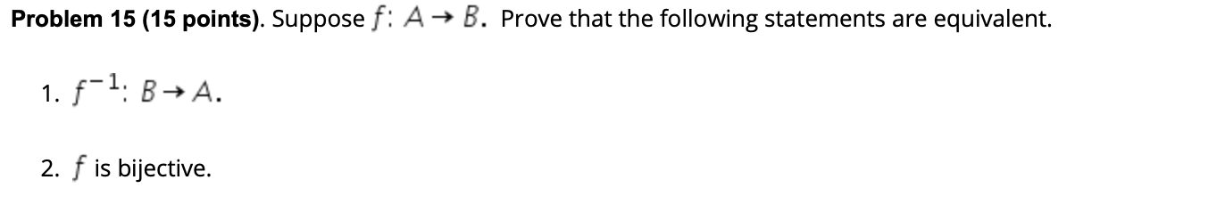 Solved Problem 15 (15 Points). Suppose F: A → B. Prove That | Chegg.com